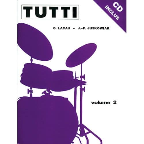 JUSKOWIAK/LACAU - TUTTI VOL. 2 + CD - BATTERIE