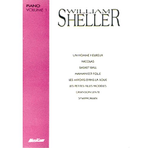 SHELLER WILLIAM VOLUME 1 - CHANT / PIANO
