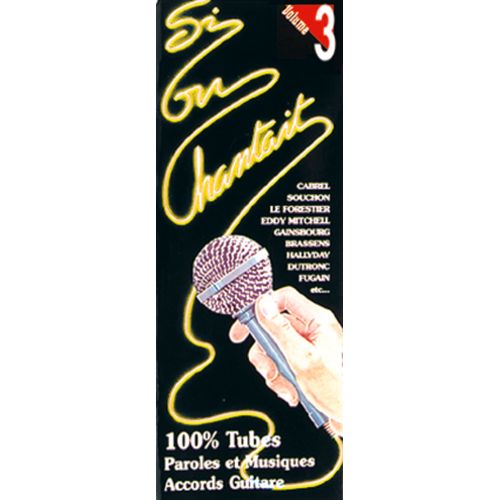 SI ON CHANTAIT VOL. 3 - PAROLES ET ACCORDS