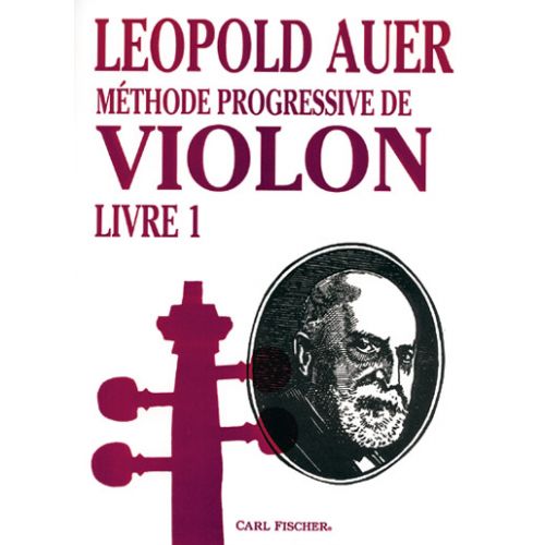 AUER LEOPOLD - METHODE DE VIOLON VOL.1(EN FRANCAIS)