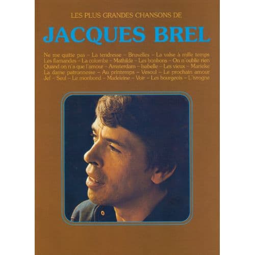 BREL JACQUES LES PLUS GRANDES CHANSONS