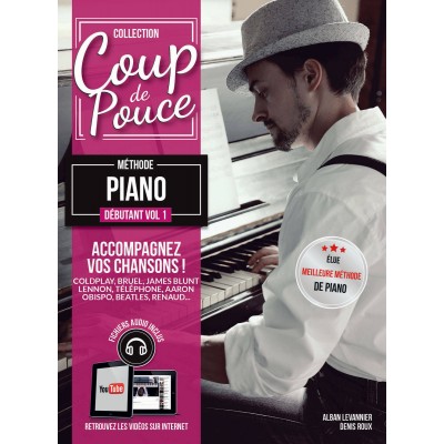 COUP DE POUCE COUP DE POUCE PIANO DEBUTANT VOL.1