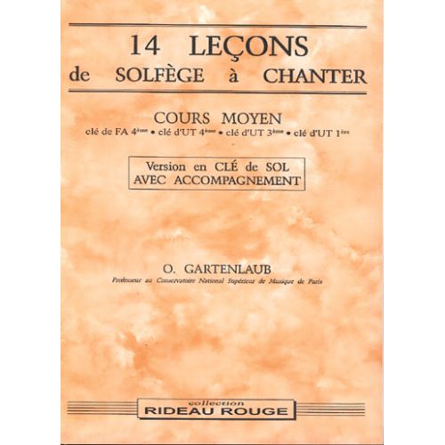 GARTENLAUB O. - 14 LECONS COURS MOYEN SOL + ACCOMPAGNEMENT - FORMATION MUSICALE