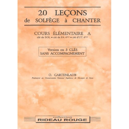 CARISCH GARTENLAUB O. - 20 LECONS SOLFEGE A CHANTER : COURS ELEMENTAIRE A - FORMATION MUSICALE