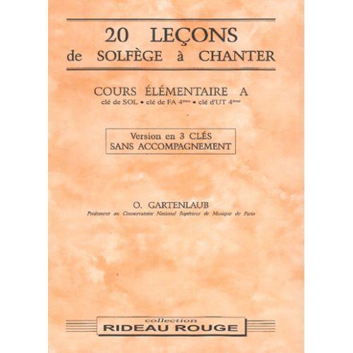 GARTENLAUB O. - 20 LECONS SOLFEGE A CHANTER : COURS ELEMENTAIRE A - FORMATION MUSICALE