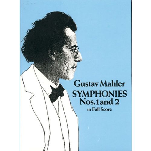 DOVER Mahler G. - Symphonies N°1 & 2 - Full Score