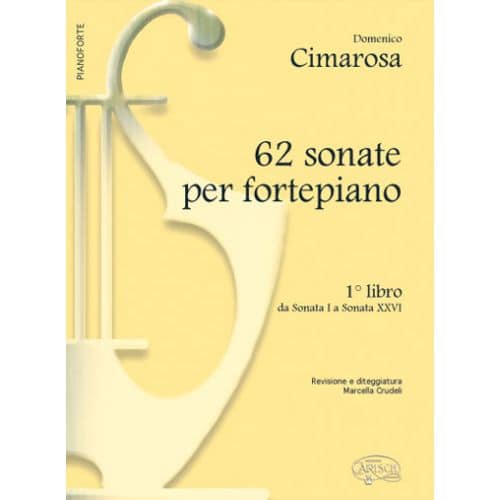 CIMAROSA DOMENICO - 62 SONATE FORTEPIANO B.1 - PIANO
