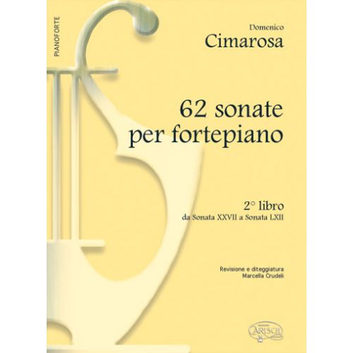 CARISCH CIMAROSA DOMENICO - 62 SONATE PER PIANO VOL .2 - PIANO