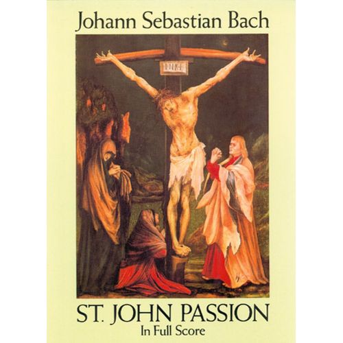DOVER BACH J.S. - ST JOHN PASSION - FULL SCORE