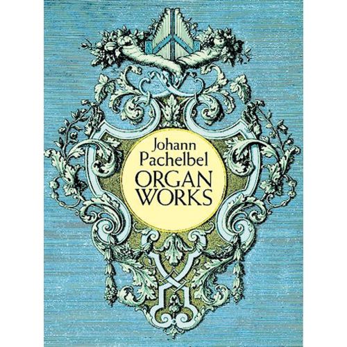 PACHELBEL J. - ORGAN WORKS