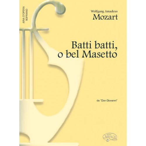 MOZART W.A. - BATTI BATTI O BEL MAESTRO - PIANO, VOIX SOPRANO
