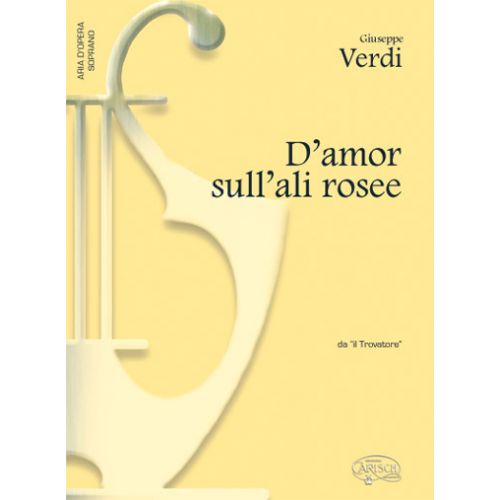 CARISCH VERDI G. - D'AMOR SULL'ALI ROSEE - PIANO, VOIX SOPRANO