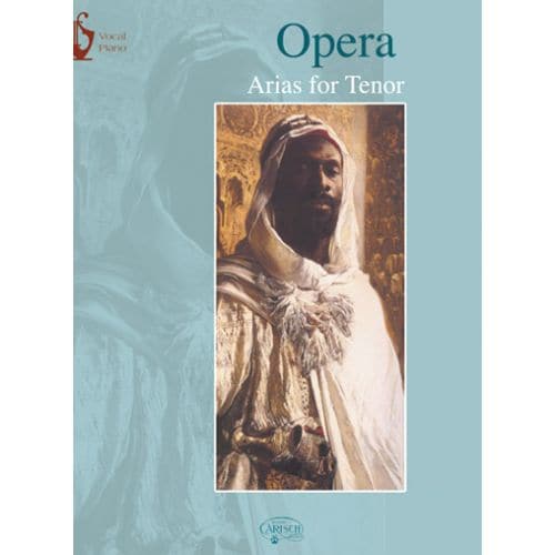 OPERA ARIAS FOR TENOR - CHANT / PIANO