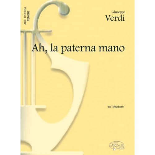  Verdi G. - Ah La Paterna Mano - Piano, Voix Tenor 