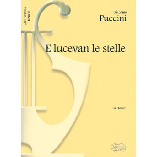 CARISCH PUCCINI GIACOMO - E LUCEVAN LE STELLE - PIANO, VOIX TENOR