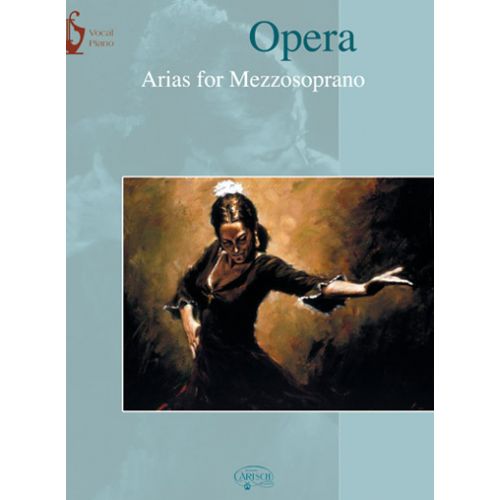CARISCH OPERA ARIAS FOR MEZZOSOPRANO - CHANT / PIANO
