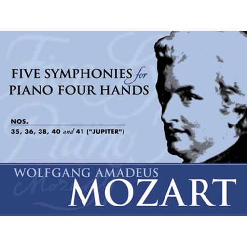 MOZART W.A. - 5 SYMPHONIES N°35-36-38-40-41 - PIANO 4 MAINS