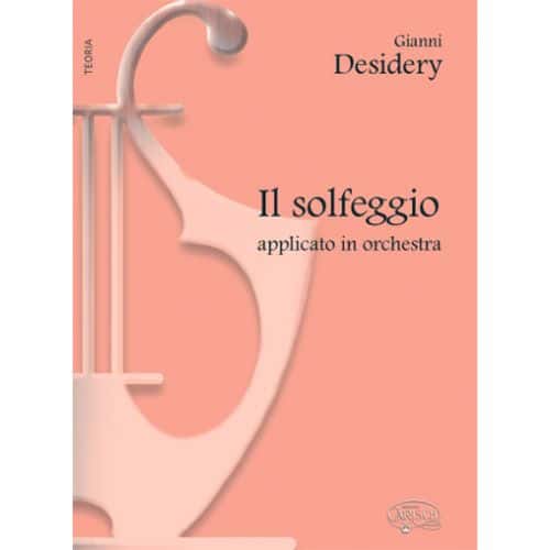  Desidery Gianni - Solfeggio Applicato In Orchestra - Formation Musicale