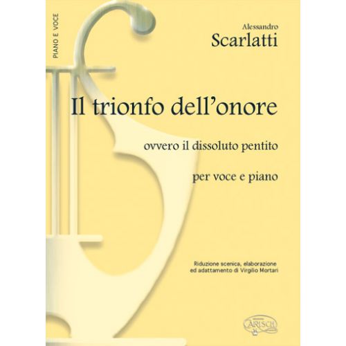 SCARLATTI ALESSANDRO - IL TRIONFO DELL'ONORE - PIANO, CHANT