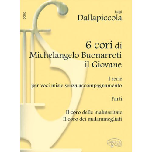 DALLAPICCOLA LUIGI - 6 CORI BUONARROTI PARTI - CHOEUR