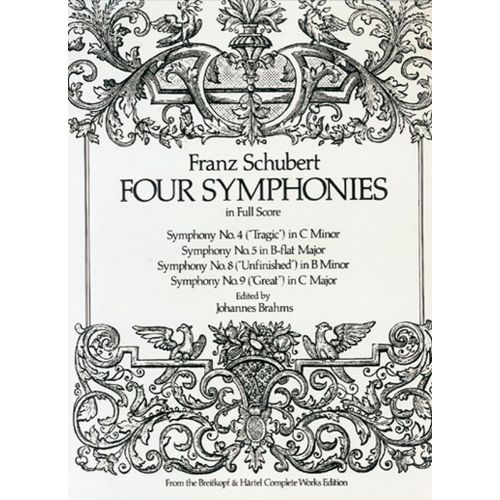 SCHUBERT F. - FOUR SYMPHONIES - FULL SCORE