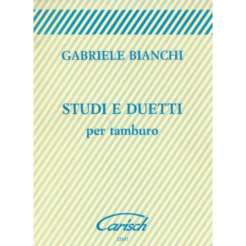 CARISCH BIANCHI GABRIELE - STUDI E DUETTI TAMBURO - BATTERIE