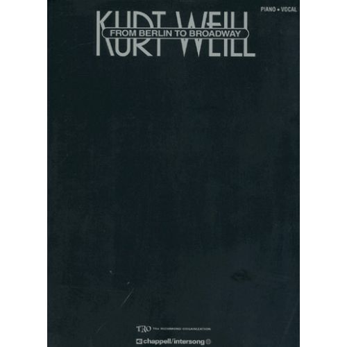 HAL LEONARD WEILL KURT - FROM BERLIN TO BROADWAY - PVG