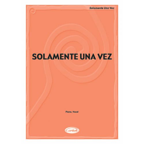 CARISCH SOLAMENTE UNA VEZ - PIANO, CHANT