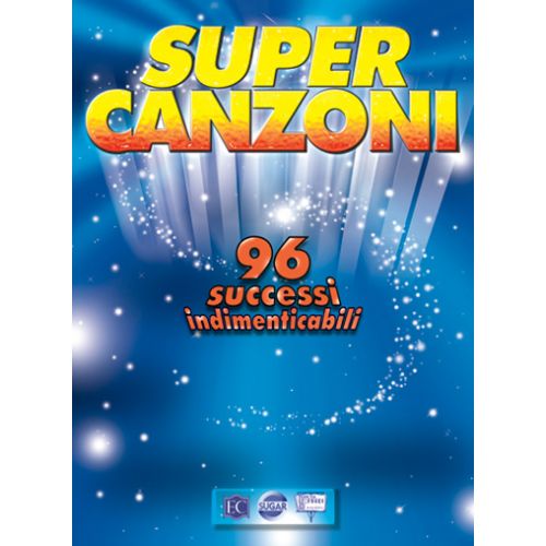 SUPER CANZONI - PAROLES ET ACCORDS