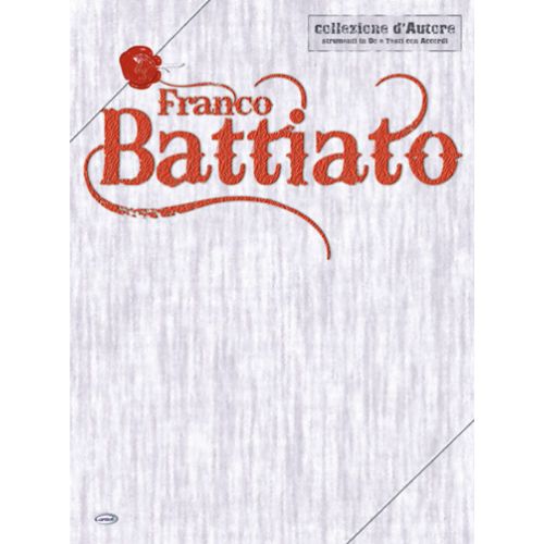 CARISCH BATTIATO FRANCO - COLLEZIONE D'AUTORE - PAROLES ET ACCORDS