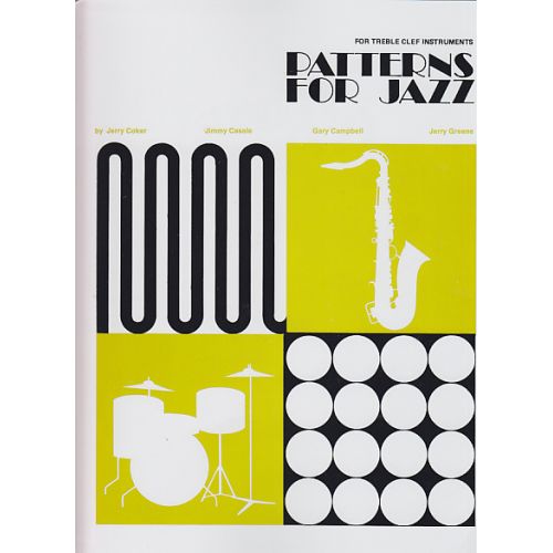 JERRY COCKER - PATTERNS FOR JAZZ - FOR TREBLE CLEF INSTRUMENTS