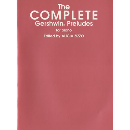 GERSHWIN GEORGE - THE COMPLETE GERSHWIN PRELUDES - PIANO