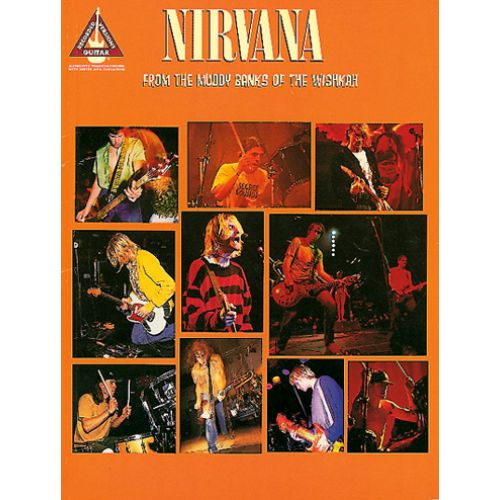 HAL LEONARD NIRVANA - FROM THE MUDDY BANKS OF THE WISHKAH - GUITAR TAB