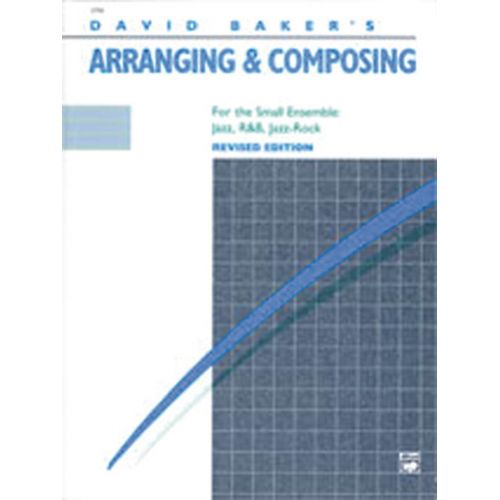 ALFRED PUBLISHING DAVID BAKER'S ARRANGING & COMPOSING