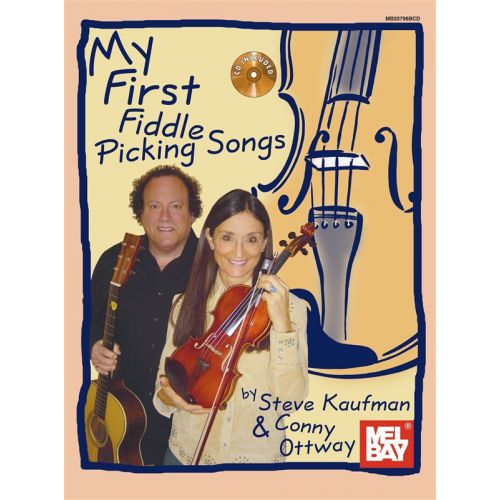 KAUFMAN STEVE - MY FIRST FIDDLE PICKING SONGS - VIOLIN
