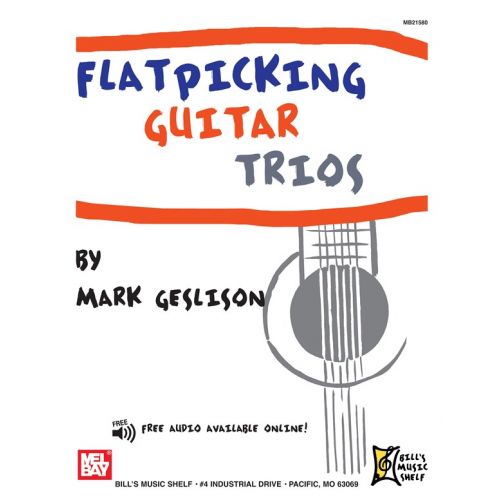 GESLISON MARK - FLATPICKING GUITAR TRIOS - ENSEMBLE