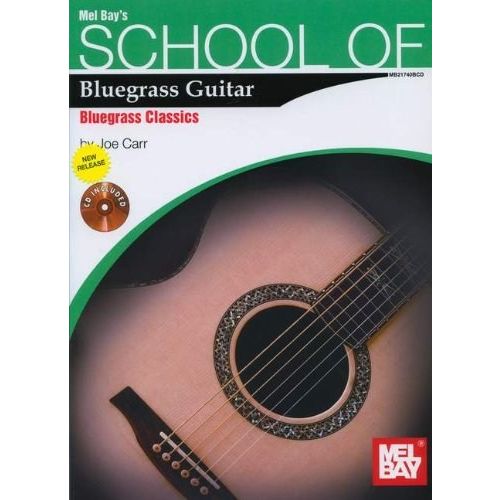 CARR JOE - SCHOOL OF BLUEGRASS GUITAR - BLUEGRASS CLASSICS - GUITAR