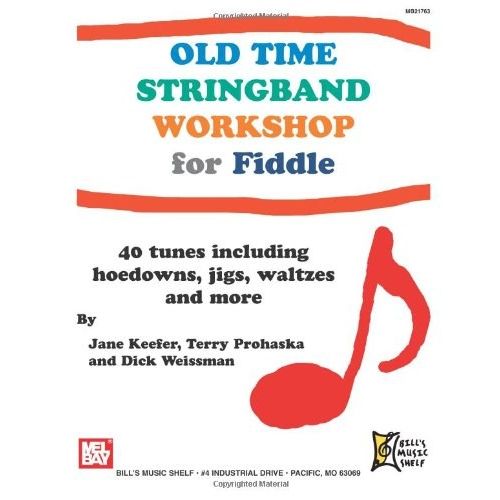 KEEFER JANE - OLD TIME STRINGBAND WORKSHOP FOR FIDDLE - VIOLIN