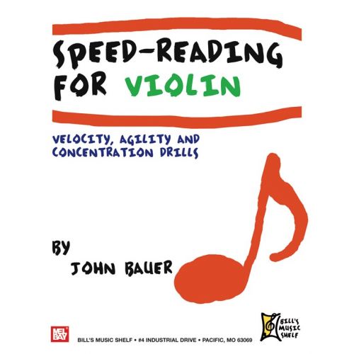 BAUER JOHN - SPEED READING FOR VIOLIN - VELOCITY, AGILITY AND CONCENTRATION DRILLS - VIOLIN
