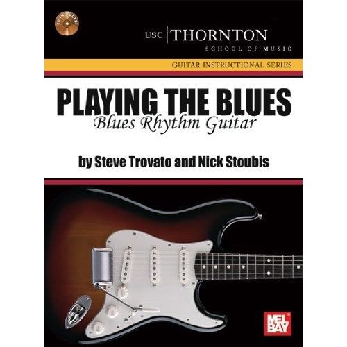 TROVATO STEVE - PLAYING THE BLUES - BLUES RHYTHM GUITAR - GUITAR TAB