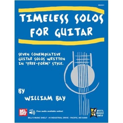 BAY WILLIAM - TIMELESS SOLOS FOR GUITAR - GUITAR
