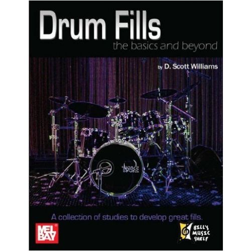 WILLIAMS D. SCOTT - DRUM FILLS - THE BASICS AND BEYOND - DRUMS