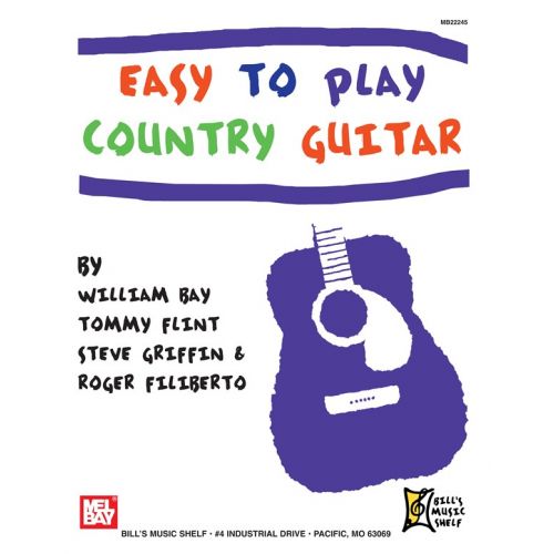 MEL BAY BAY WILLIAM - EASY TO PLAY COUNTRY GUITAR - GUITAR