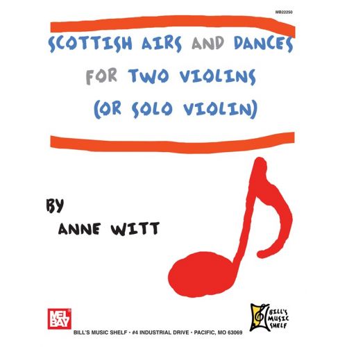 WITT ANNE - SCOTTISH AIRS AND DANCES FOR TWO VIOLINS