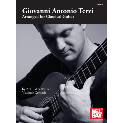 TERZI GIOVANNI ANTONIO ARRANGED FOR CLASSICAL GUITAR- CLASSICAL GUITAR
