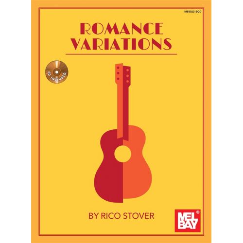MEL BAY STOVER RICO ROMANCE VARIATIONS GUITAR + CD - CLASSICAL GUITAR