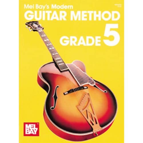  Bay Mel - Modern Guitar Method Grade 5 - Guitar