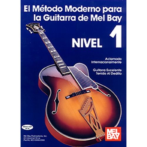 BAY MEL - MODERN GUITAR METHOD GRADE 1/SPANISH EDITION - GUITAR