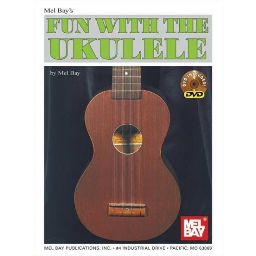 BAY MEL - FUN WITH THE UKULELE + DVD - UKULELE