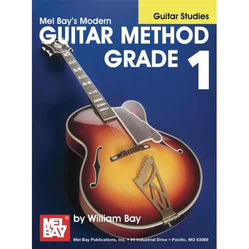 MEL BAY BAY WILLIAM - MODERN GUITAR METHOD GRADE 1 - GUITAR STUDIES - GUITAR
